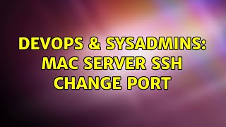 Celebrity DevOps & SysAdmins: mac server ssh change port Profile