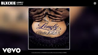 Blxckie - lonely (Official Audio) ft. L.A.X