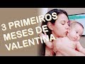 1, 2 e 3 mês de Valentina