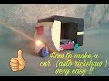 How to make a car  ( auto rickshaw )super fast!