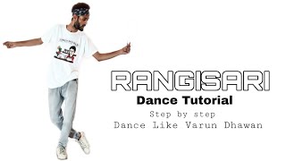 RANGISARI | JugJugg Jeeyo | Dance Tutorial Step By Step | Varun dhawan, Lucky rathore