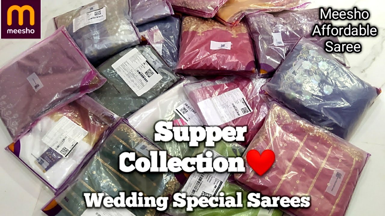 WEDDING COLLECTION BY MEESHO VERY AFFORDABLE PRICES SAREE HAUL VIDEO 