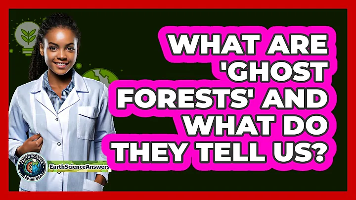 What Are 'ghost Forests' And What Do They Tell Us? - Earth Science Answers