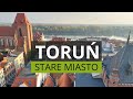 TORUŃ - Historia | Atrakcje | Ciekawostki | Co Warto Zobaczyć w Toruniu (Stare Miasto)