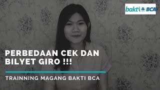 CARA MEMBEDAKAN CEK DAN BILYET GIRO | TRAINING MAGANG BAKTI BCA