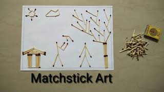 Matchstick Art Out Of Matchstick Craft Art For Kids