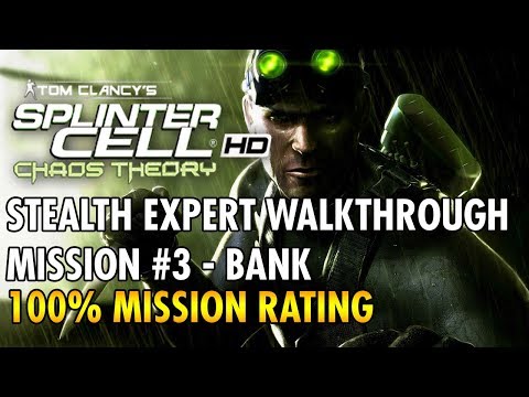 Splinter Cell: Chaos Theory - Mission #3 - Bank - Stealth (Expert)