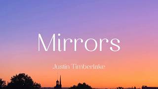 Justin Timberlake - Mirrors (Lyrics)