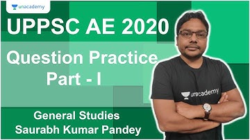 UPPSC AE 2020 | Question Practice Part - I | GS | Saurabh Kumar Pandey