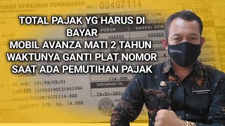 PAJAK MOBIL AVANZA MATI 2 TAHUN, BERSAMAAN DENGAN GANTI PLAT NOMOR HABIS BERAPA ?#youtubeshorts