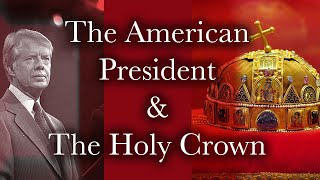 The HOLY CROWN of HUNGARY & The AMERICAN PRESIDENT by Allan Barton - The Antiquary 29,601 views 12 days ago 18 minutes