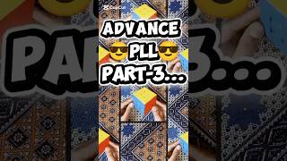 😎Advance Pll😎 part-3 #shortfeed #viral #cube #view #shorts #youtubeshorts