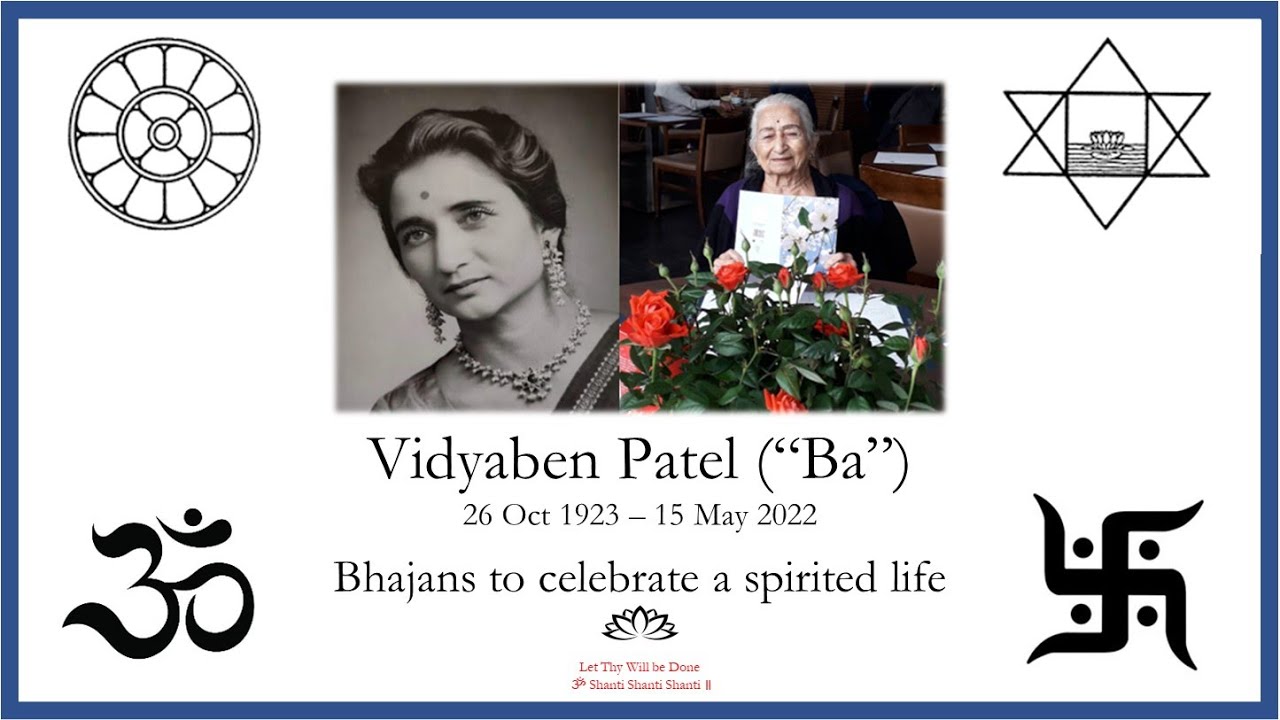 Shradhanjali Bhajans In loving memory of Vidyaben Patel