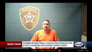 Former coach sentenced on NH charges of human trafficking