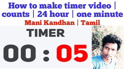 KINEMASTER TUTORIAL -  How to make timer video | time counts | Mettur Mani