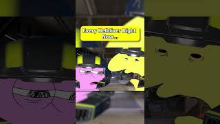 Helldivers After Failing at Cyberstan...