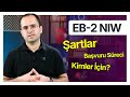 EB-2 NIW Vizesi ile Green Card | Kriterler ve Başvuru Süreci