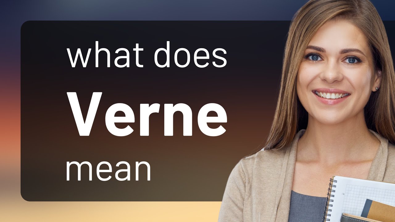 Verne • VERNE meaning YouTube