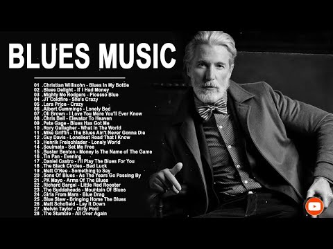 Blues Music - Greatest Best Blues Songs Ever - Relaxing Blues MusicList Of Best Blues Songs