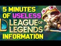 5 Minutes of Useless Information about League of Legends