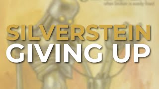 Silverstein - Giving Up (Official Audio)