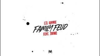 Download lagu Lil Wayne - Family Feud feat. Drake | Dedication 6 D6 Reloaded