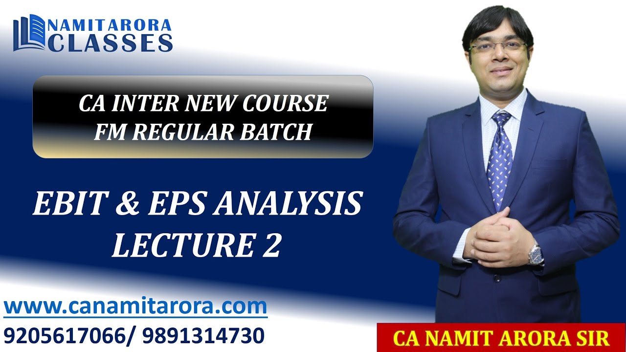 EBIT & EPS ANALYSIS LECTURE 2 REGULAR BATCH NEW COURSE - YouTube