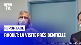 Raoult: la visite présidentielle