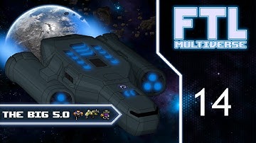 FTL : MULTIVERSE 5.0!  - Part 14 [Vulnerable]