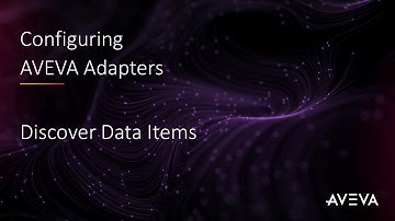 Configuring AVEVA Adapters - Discover Data Items