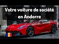 Votre voiture de socit en andorre