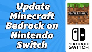 How To Update Minecraft Bedrock On Nintendo Switch (2025)
