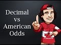 Decimal vs American Odds - YouTube