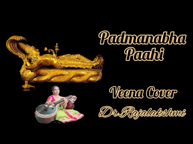 Padmanaba Pahi - Swaati Tirunaal -   Yuvvh - Anjali Muralidharan - Veena Cover - DrRajalakshmi