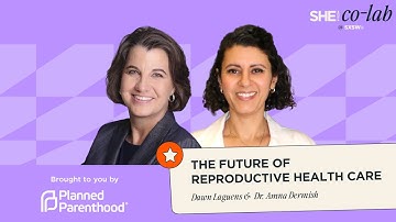 How Planned Parenthood Ensures the Future of Reproductive Health Care