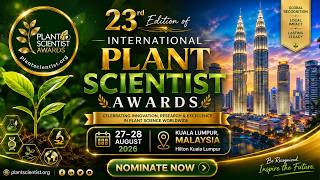 23rd Edition of PLS Awards 27–28 Aug 2026 Kuala Lumpur,Malaysia #worldresearchawards #PlantScientist