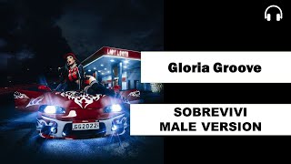 male version | Gloria Groove - LSD