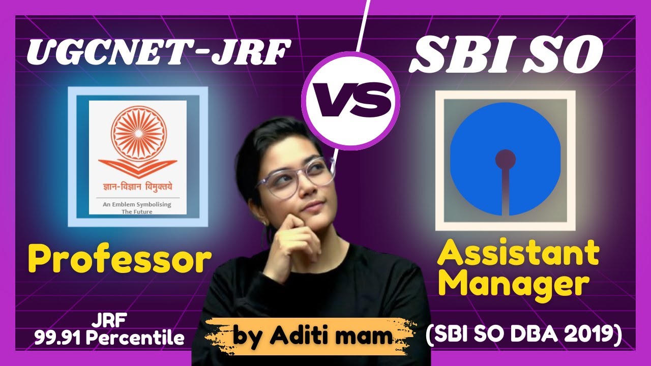 UGC NET JRF Vs SBI SO | Professor Vs Assistant Manager | SBI SO IT 2024