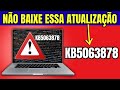 ⚡ALERTA CUIDADO NÃO BAIXE E NEM INSTALE ESSA ATUALIZAÇÃO DO WINDOWS 11 KB5063878