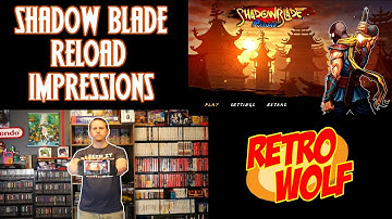 Shadow Blade: Reload - Best $10 Nintendo Switch eShop Game in 2019! | RetroWolf88