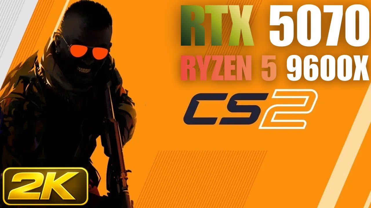 RTX 5070 + Ryzen 5 9600x | Counter Strike 2 Benchmark | 1440P