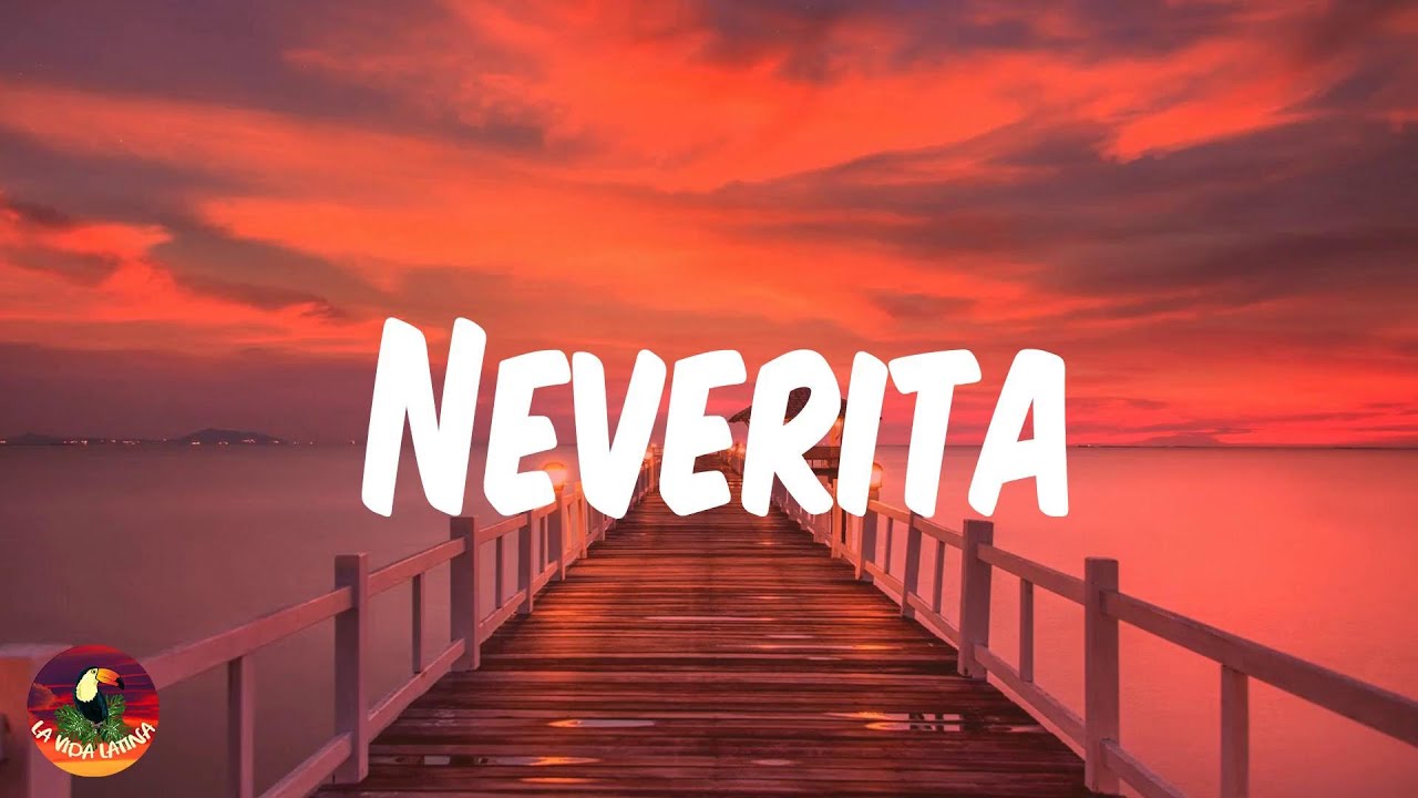 Bad Bunny Neverita Lyrics/Letra Un Verano Sin Ti [Album] YouTube