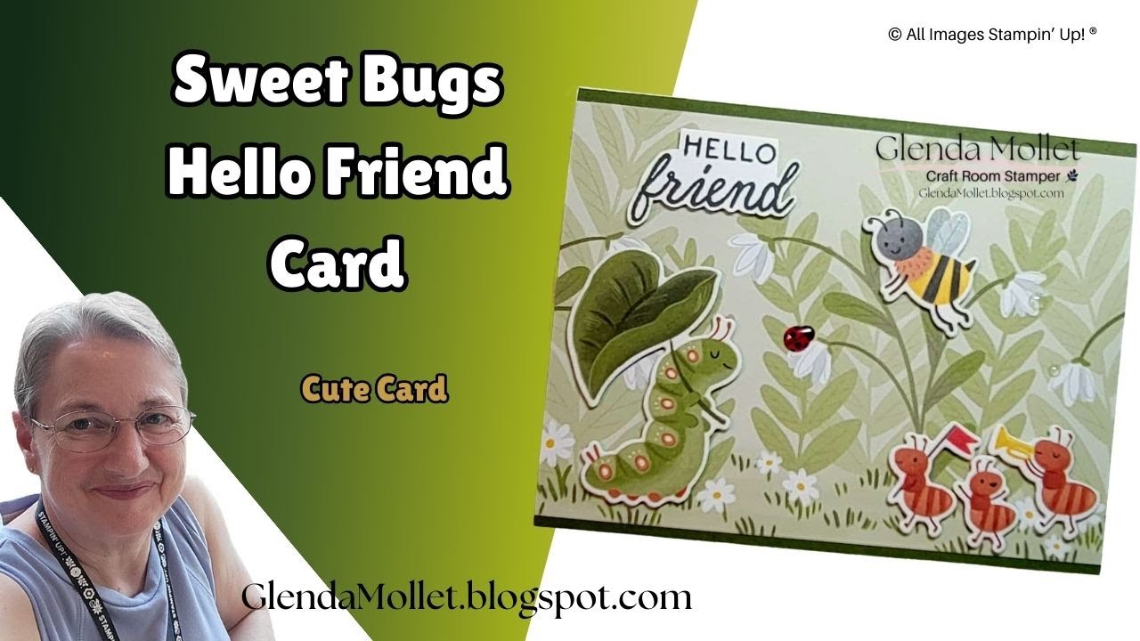 Sweet Bugs Hello Friend Card Tutorial - Stampin' Up! Sweet Bugs & Sweet ...