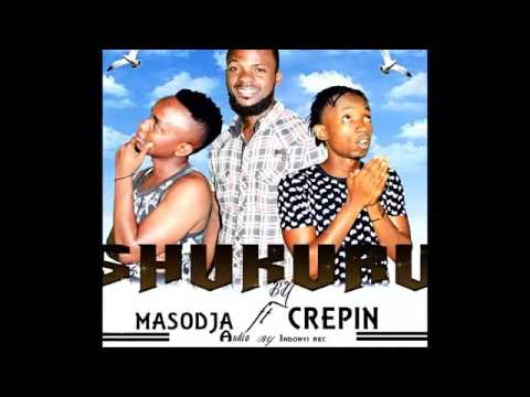 Shukuru By Masodja Yero Yero Ft Crepin