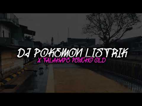 Dj Kau Patahkan Pokemon Listrik X Talahape Psycho Old ( Fikri Eneste Rimex )