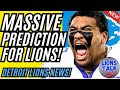 DETROIT LIONS NEWS - MASSIVE PREDICTION FOR LIONS!