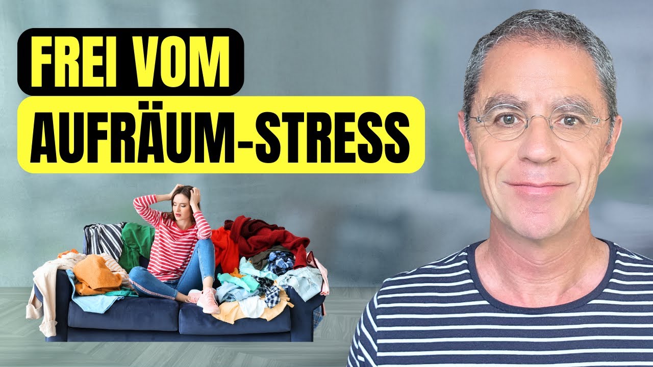 So befreist du dich vom ewigen Aufräum-Kreislauf!