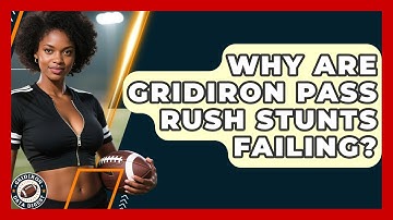 Why Are Gridiron Pass Rush Stunts Failing? - Gridiron Data Digest