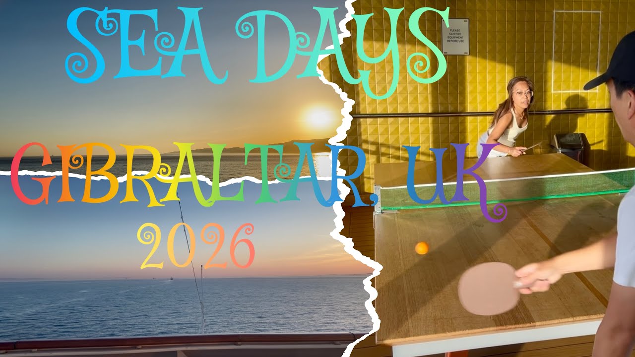 11 DAY MEDITERRANEAN CRUISE PT. 5 | SEA DAYS | GIBRALTAR UK | GOING THROUGH THE STRAIT OF GIBRALTAR 