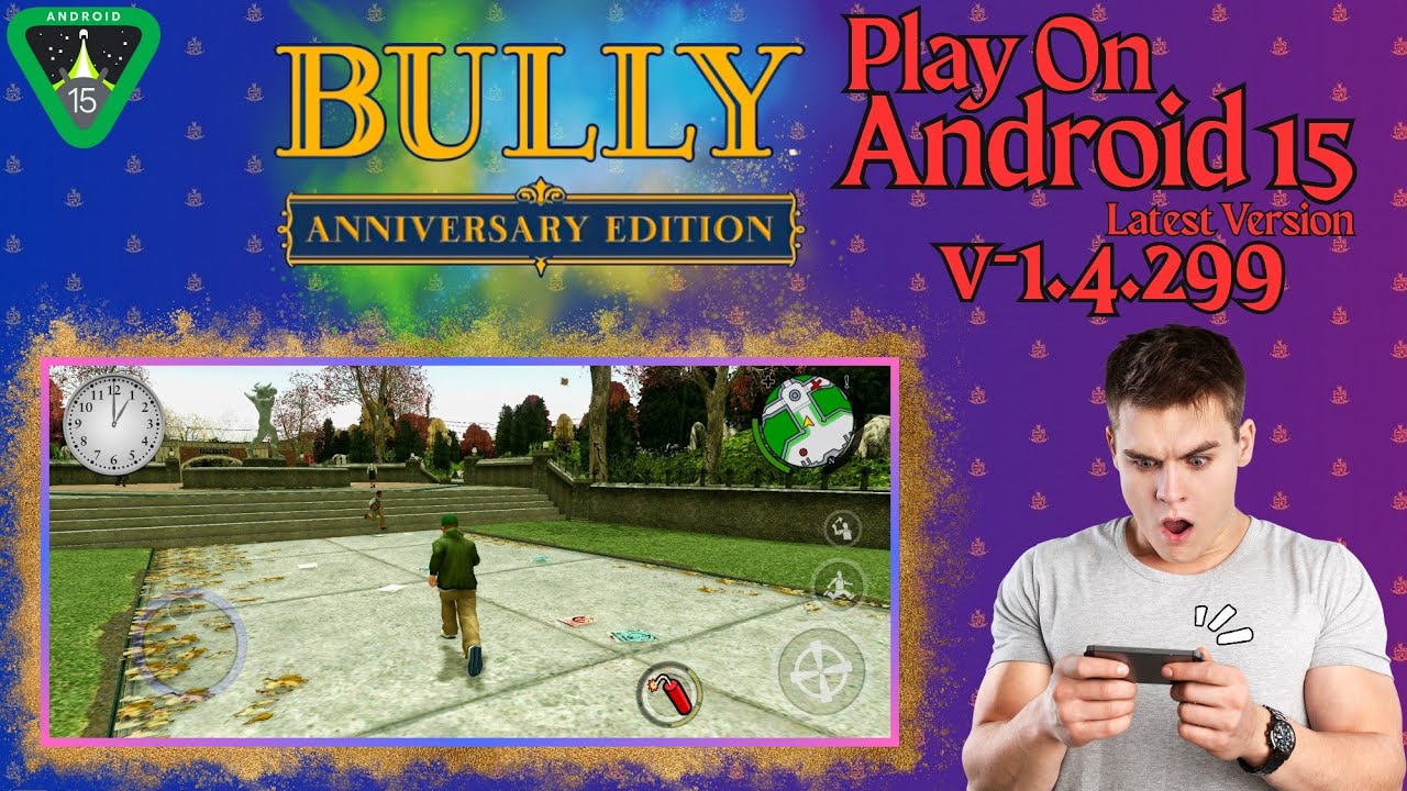 How To Play Bully Anniversary Edition On Android 15 - YouTube